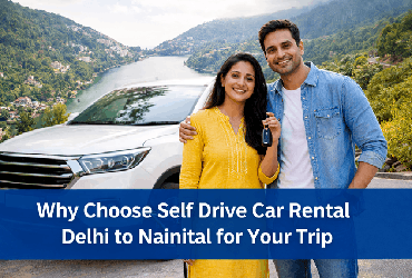 Self Drive Car Rental From Delhi to Nainital
