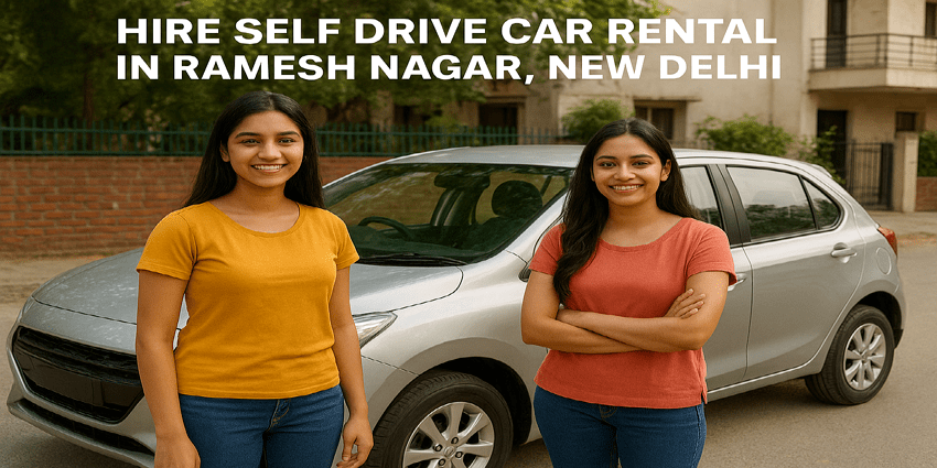 CAR RENTAL IN RAMESH NAGAR – SELF DRIVE CAR RENT IN WITH KAYRA CABS